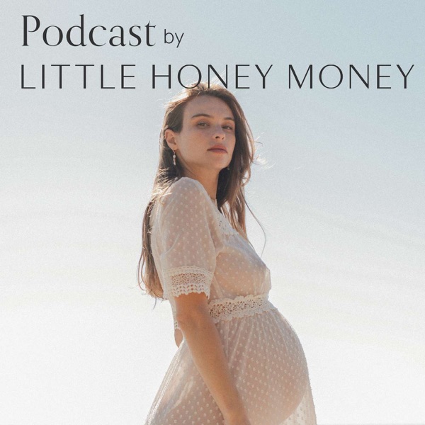 Little Honey Money podcast artwork